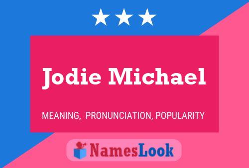 Jodie Michael Name Poster