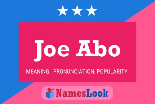 Joe Abo Name Poster