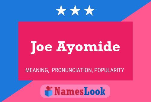 Joe Ayomide Name Poster