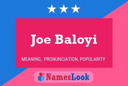 Joe Baloyi Name Poster