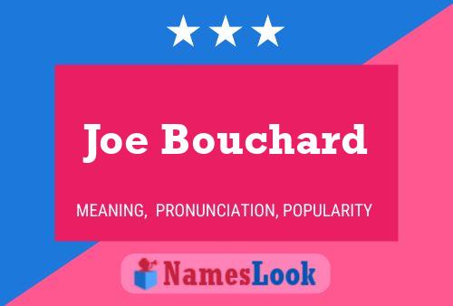 Joe Bouchard Name Poster