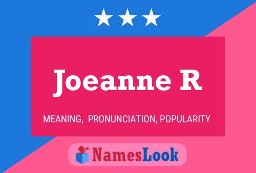 Joeanne R Name Poster