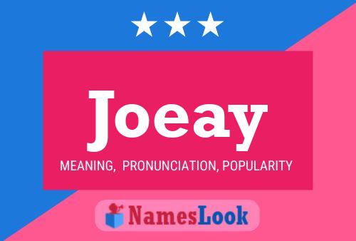 Joeay Name Poster