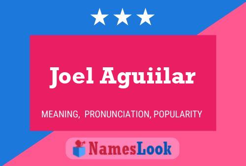 Joel Aguiilar Name Poster