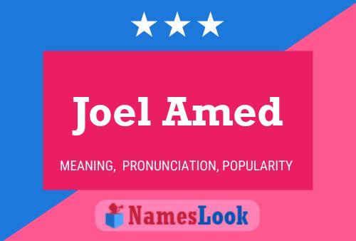 Joel Amed Name Poster