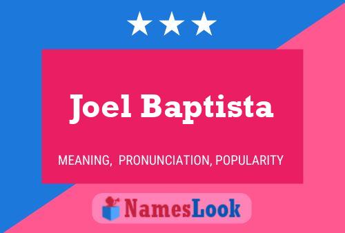 Joel Baptista Name Poster