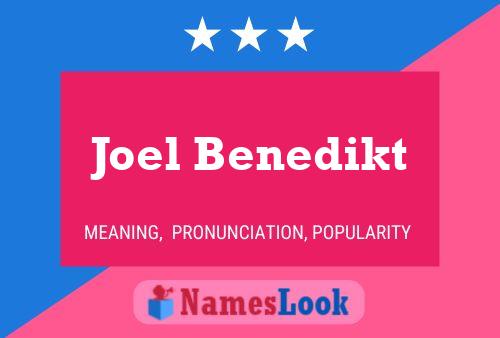 Joel Benedikt Name Poster