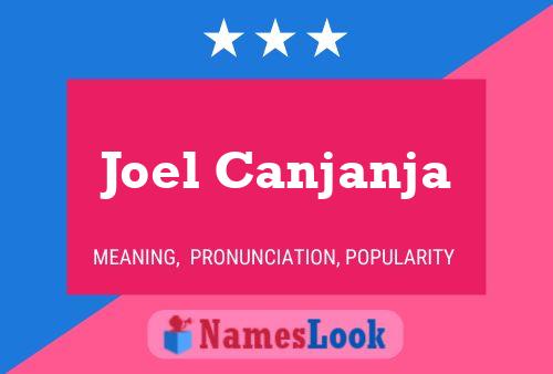 Joel Canjanja Name Poster