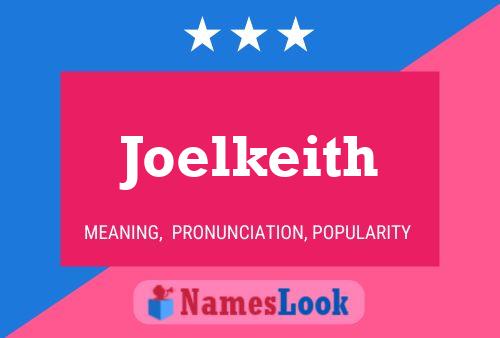 Joelkeith Name Poster