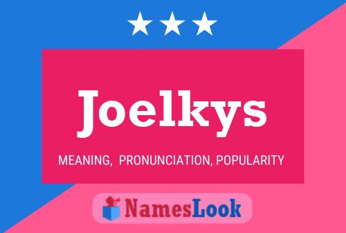 Joelkys Name Poster