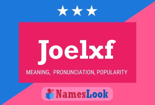 Joelxf Name Poster