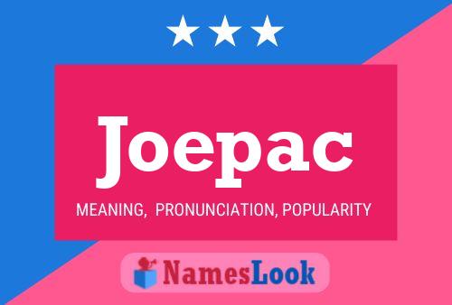 Joepac Name Poster