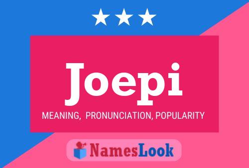 Joepi Name Poster