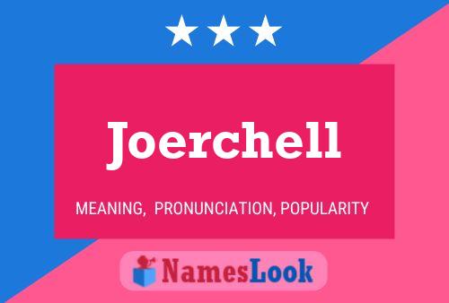 Joerchell Name Poster