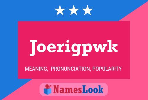 Joerigpwk Name Poster