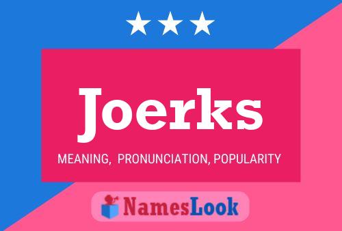 Joerks Name Poster