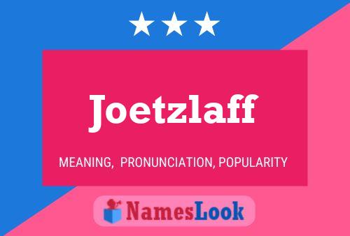 Joetzlaff Name Poster