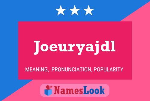 Joeuryajdl Name Poster