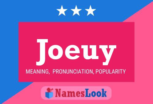 Joeuy Name Poster