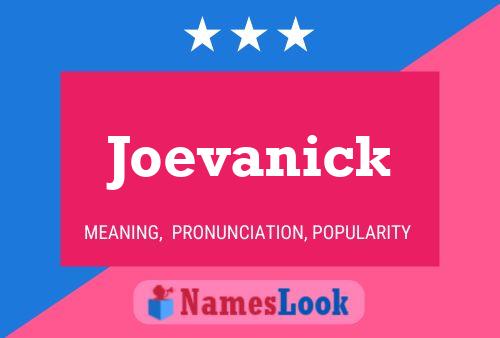 Joevanick Name Poster