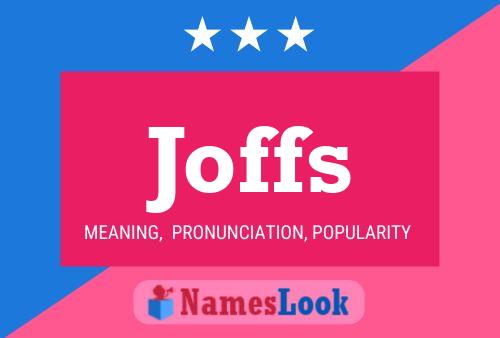 Joffs Name Poster