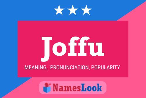 Joffu Name Poster