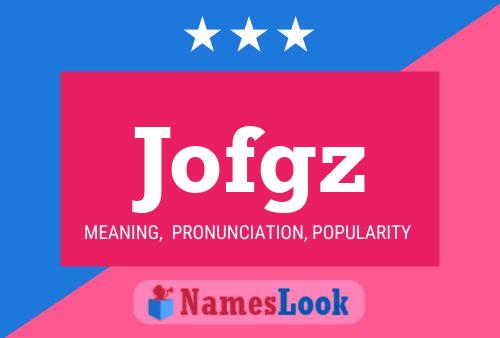 Jofgz Name Poster