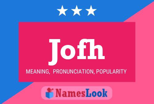 Jofh Name Poster