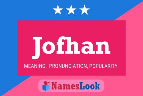 Jofhan Name Poster