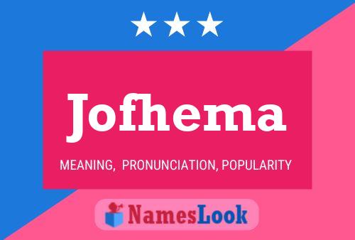 Jofhema Name Poster