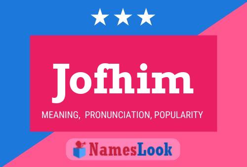 Jofhim Name Poster