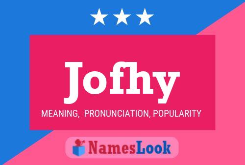 Jofhy Name Poster