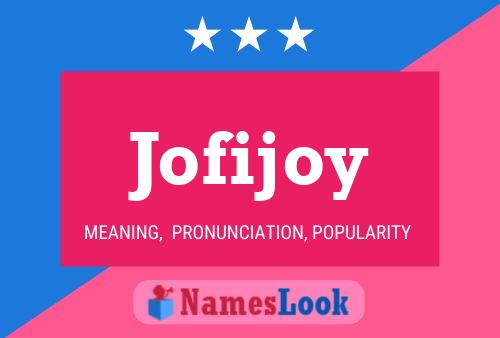 Jofijoy Name Poster