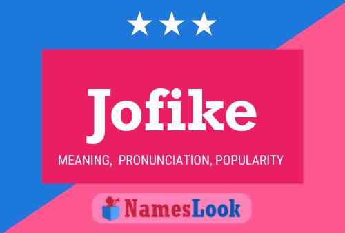 Jofike Name Poster