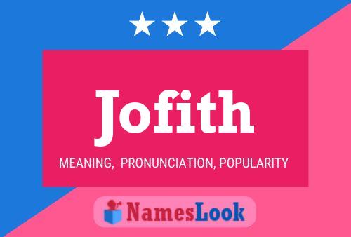 Jofith Name Poster