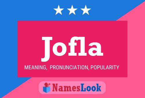 Jofla Name Poster