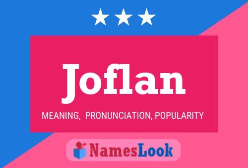 Joflan Name Poster