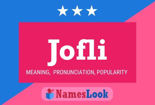 Jofli Name Poster