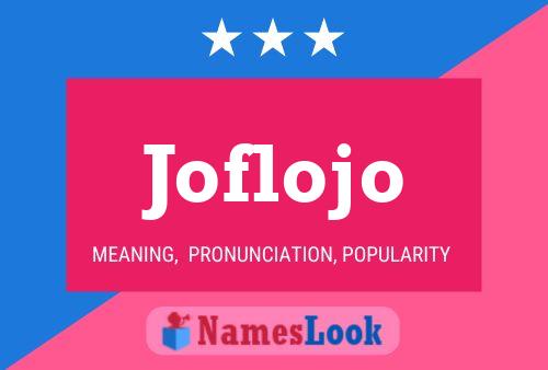 Joflojo Name Poster