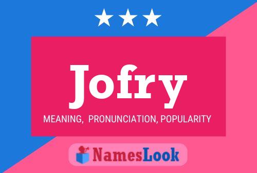 Jofry Name Poster