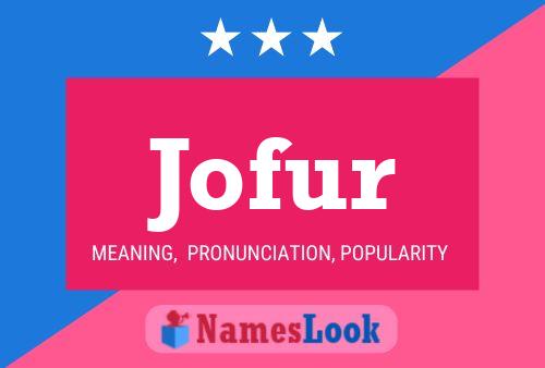 Jofur Name Poster