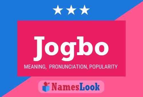 Jogbo Name Poster