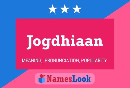 Jogdhiaan Name Poster