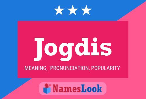 Jogdis Name Poster