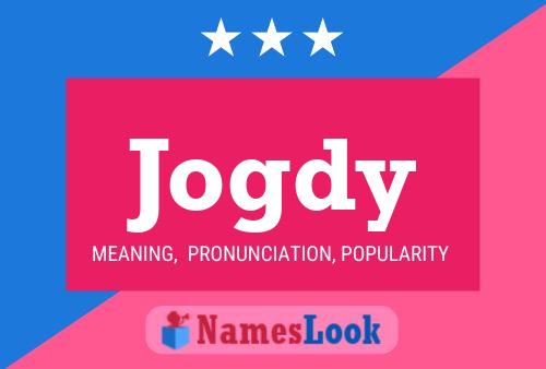 Jogdy Name Poster