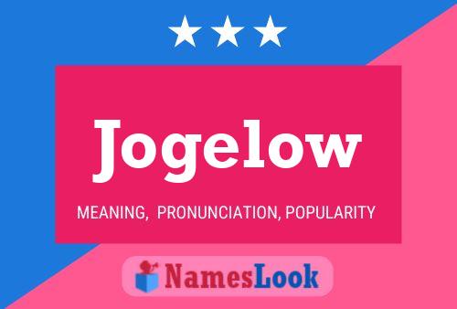 Jogelow Name Poster