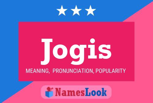 Jogis Name Poster