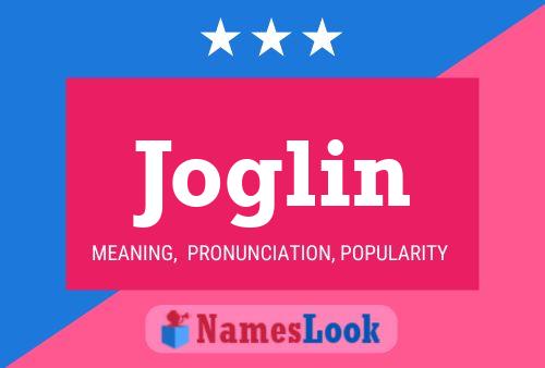 Joglin Name Poster