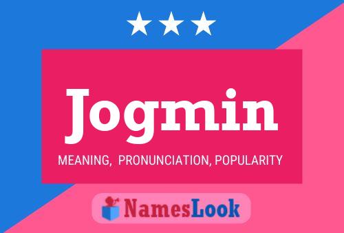 Jogmin Name Poster