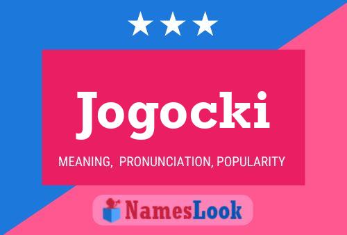 Jogocki Name Poster